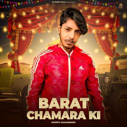Barat Chamara Ki Montu Madanheri MP3 Download