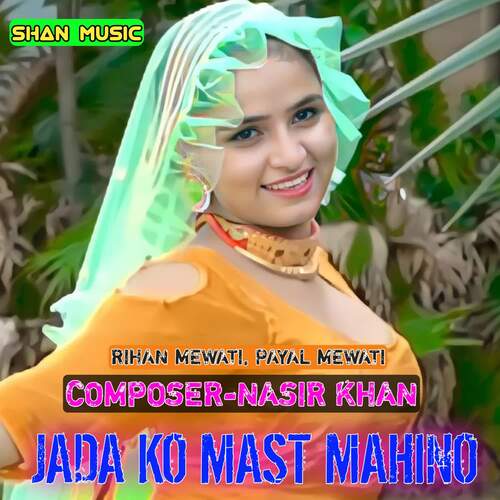 Jada Ko Mast Mahino Rihan Mewati MP3 Download