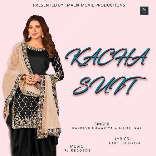 Kacha Suit Anjali Raj MP3 Download
