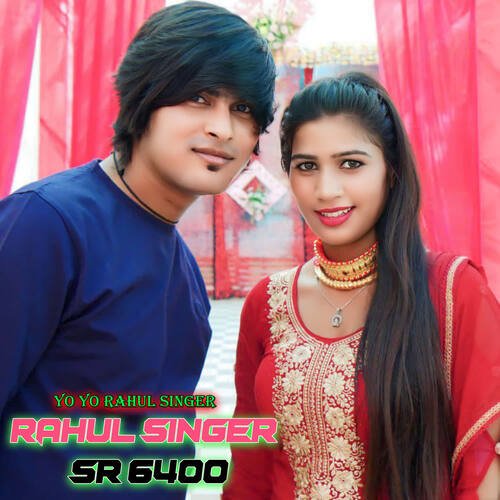 Rahul Singer SR 6400 Yo Yo Rahul Singer MP3 Download