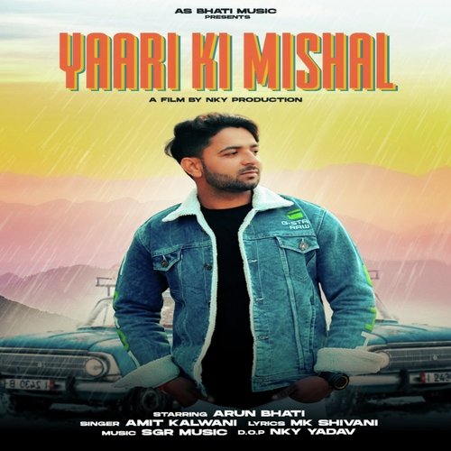 Yaari Ki Mishal Arun Bhati MP3 Download