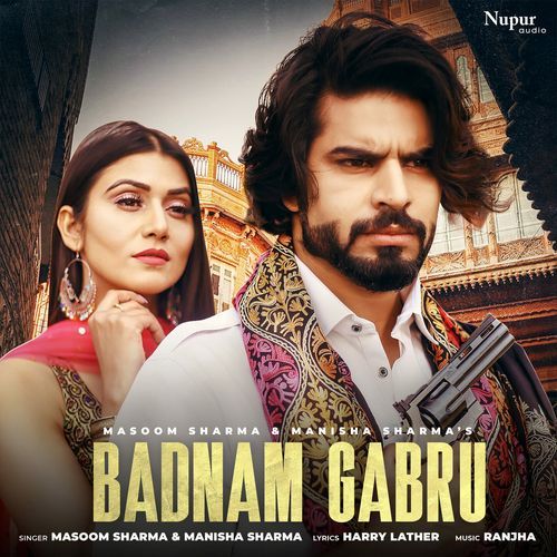 Badnam Gabru Manisha Sharma MP3 Download