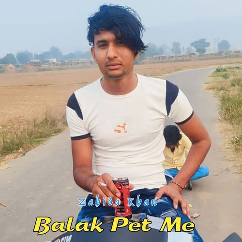 Balak Pet Me Zahida khan MP3 Download