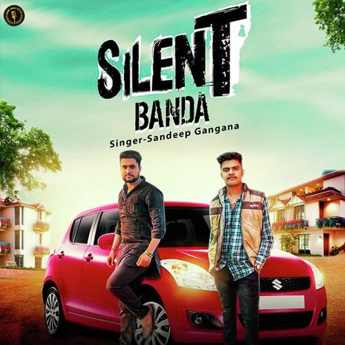 Silent Banda Sandeep Gangana MP3 Download