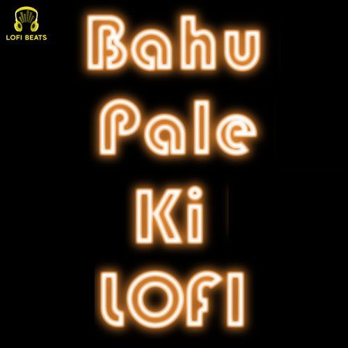 Bahu Pale Ki LoFi D.S. Narwaniya MP3 Download