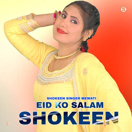 Eid Ko Salam Shokeen Shokeen Singer Mewati MP3 Download