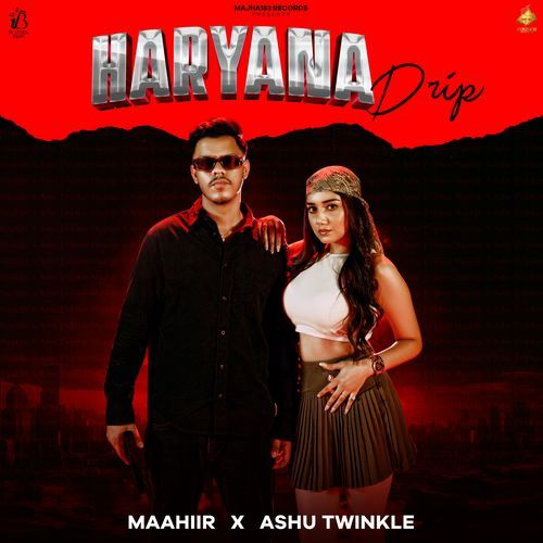 Haryana Drip Ashu Twinkle MP3 Download