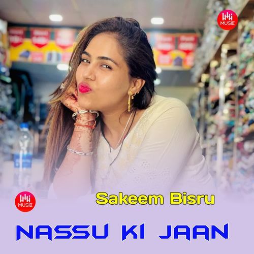 Nassu KI Jaan Sakeem Bisru MP3 Download
