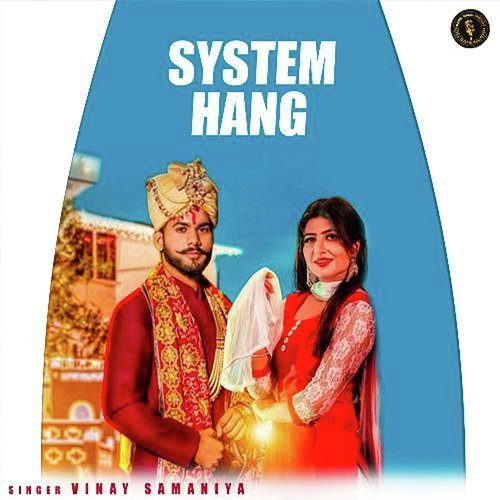 System Hang Vinay Samaniya MP3 Download