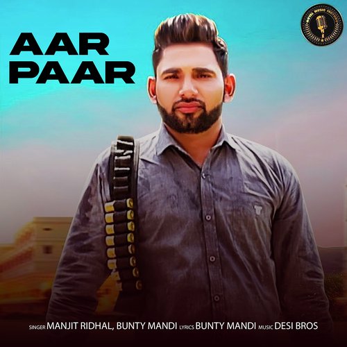 Aar Paar Bunty Mandi MP3 Download