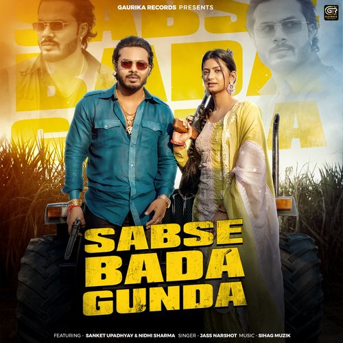 Sabse Bada Gunda Sanket Upadhyay MP3 Download