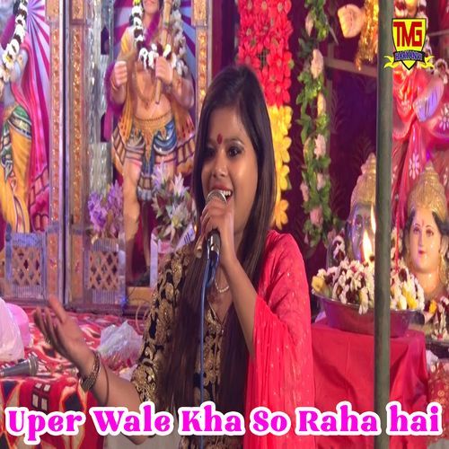 Uper Wale Kha So Raha Hai Manoj MP3 Download