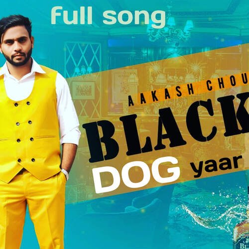 Blackdog Yaar Aakash Choudhary MP3 Download