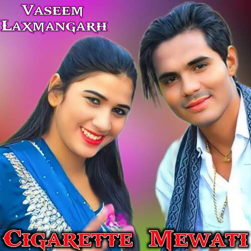 Cigarette Mewati Vaseem Laxmangarh MP3 Download
