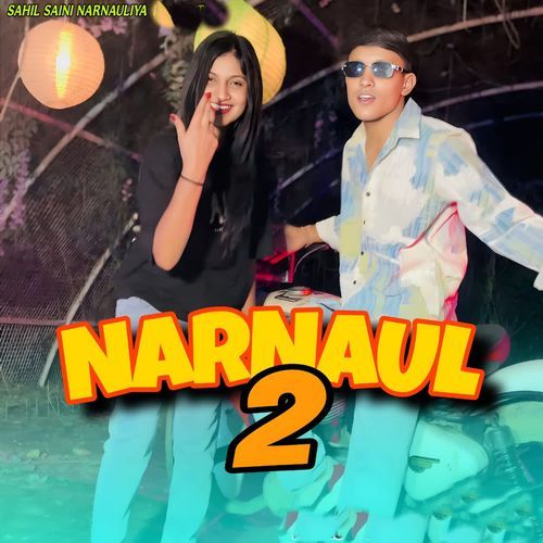 Narnaul 2 Sahil Saini Narnauliya MP3 Download