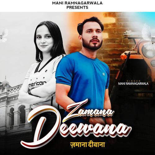 Zamana Deewana Mani Ramnagarwala MP3 Download