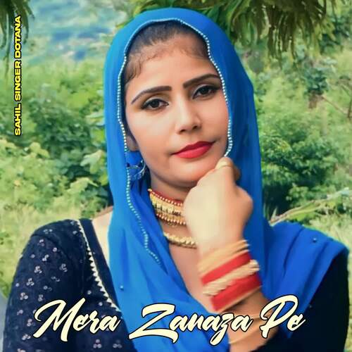 Mera Zanaza Pe Sahil Singer Dotana MP3 Download