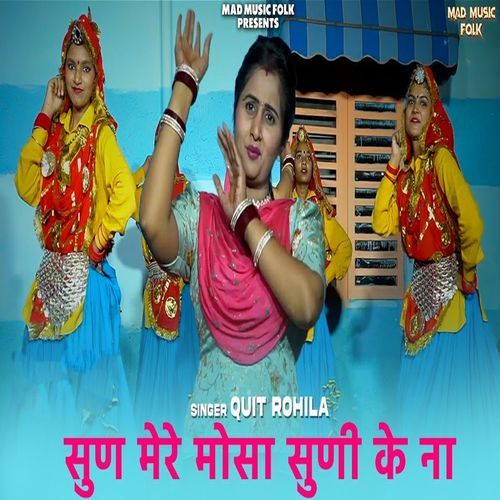 Sun Mere Mosa Suni K Na Quit Rohila MP3 Download
