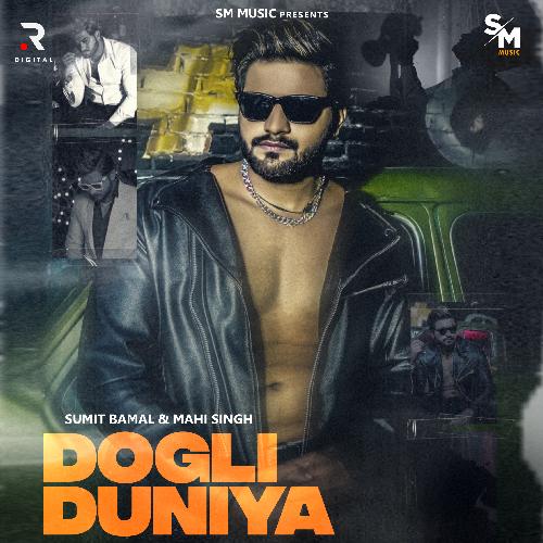 Dogli Duniya Sumit Bamal MP3 Download