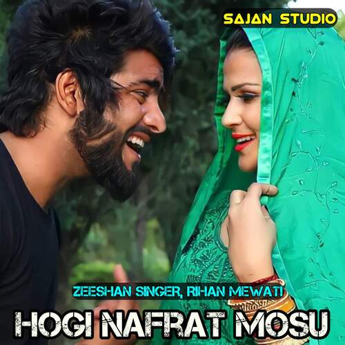 Hogi Nafrat Mosu Rihan Mewati MP3 Download