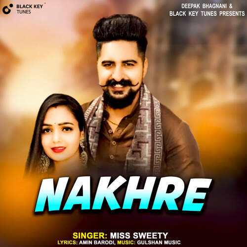 Nakhre Miss Sweety MP3 Download