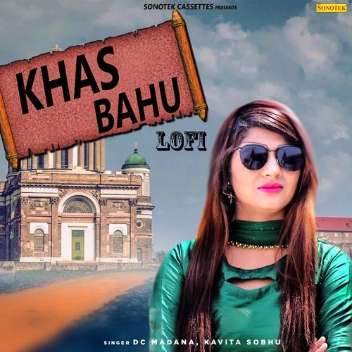 Khas Bahu Lofi Dc Madana MP3 Download