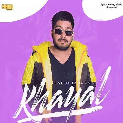 Khayal Rahul Jangra MP3 Download
