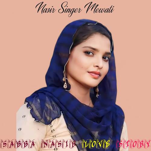 Sabba Nasir Love Story Nasir Singer Mewati MP3 Download