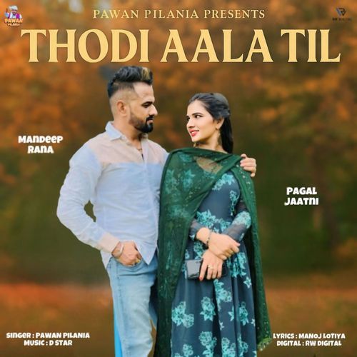 Thodi Aala Til Pawan Pilania MP3 Download
