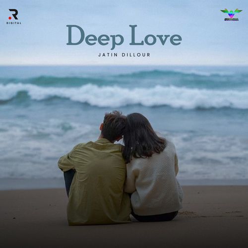 Deep Love Jatin Dillour MP3 Download