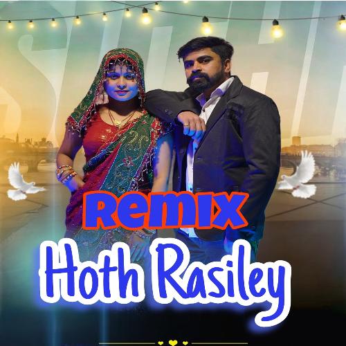 Hoth Rasiley (Remix) Harendra Nagar MP3 Download