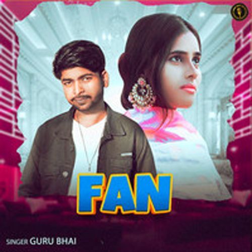 Fan GuRu Bhai MP3 Download