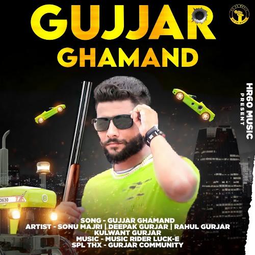 Gujjar Ghamand Sonu Majri MP3 Download