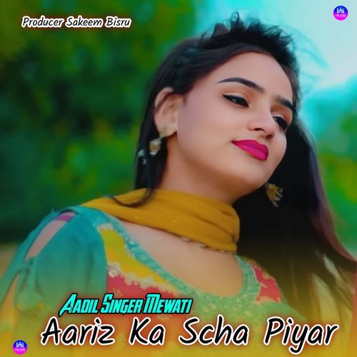 Aariz Ka Scha Piyar Aadil Singer Mewati MP3 Download