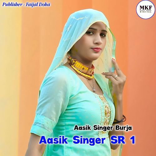Aasik Singer SR 1 Aasik Singer Burja MP3 Download