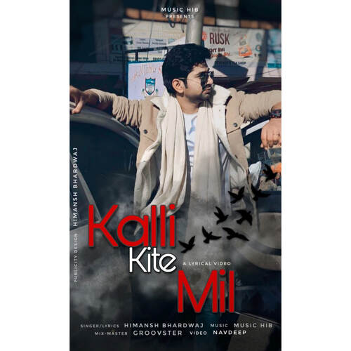 Kalli Kite Mil Himansh Bhardwaj MP3 Download