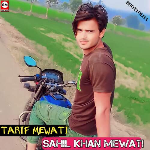 SAHIL KHAN Mewati Tarif Mewati MP3 Download
