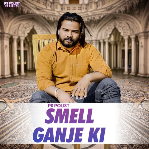 Smell Ganje Ki Ps Polist MP3 Download