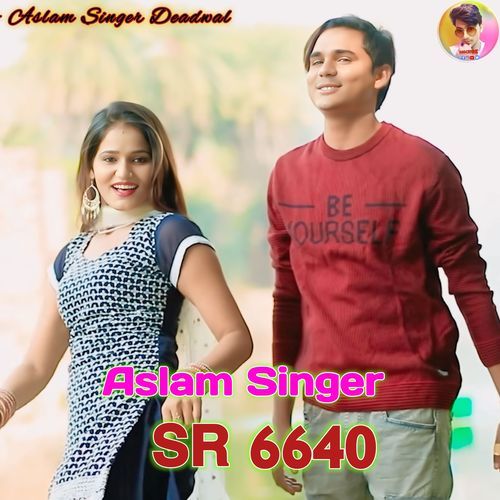 Aslam Singer SR 6640 Aslam Singer Deadwal MP3 Download