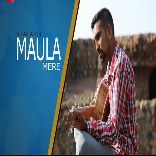 Maula Mere Shagan MP3 Download