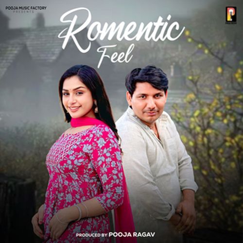 Romentic Feel Komal Chaudhary MP3 Download