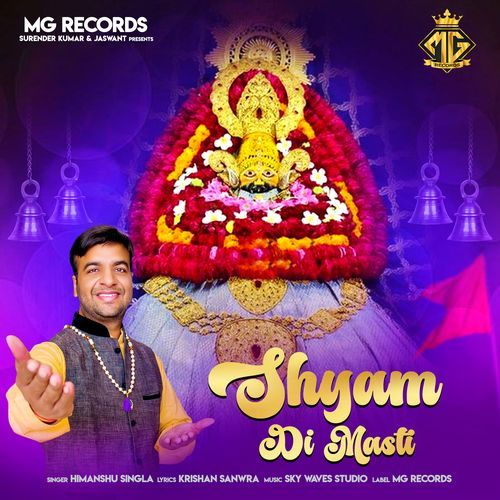 Shyam Di Masti Himanshu Singla MP3 Download