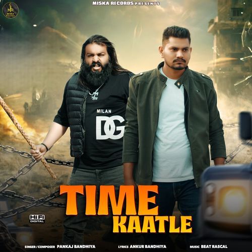 Time Kaatle Pankaj Bandhiya MP3 Download