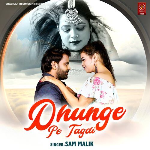 Dhunge Pe Tagdi Sam Malik MP3 Download