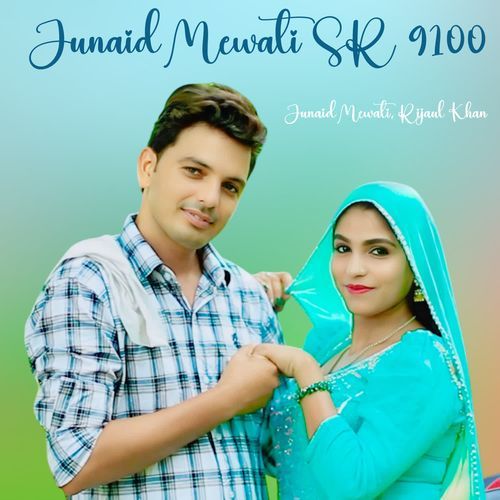 Junaid Mewati SR 9100 Rijaul Khan MP3 Download