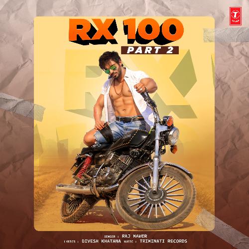Rx 100 Part 2 Raj Mawar MP3 Download