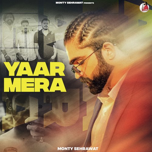 Yaar Mera Monty Sehrawat MP3 Download