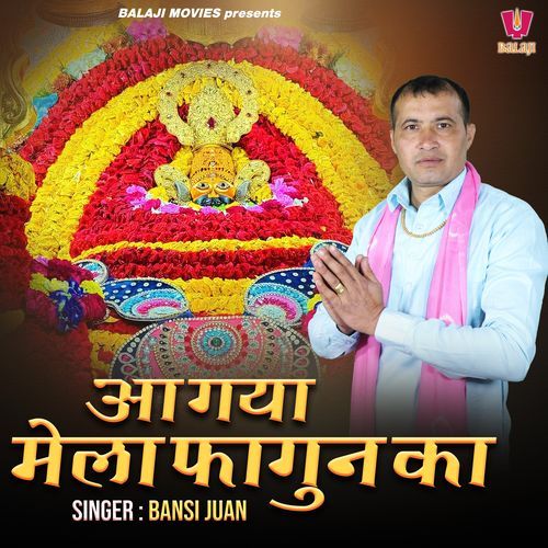 Aa Gaya Mela Fagun Ka Bansi Juan MP3 Download