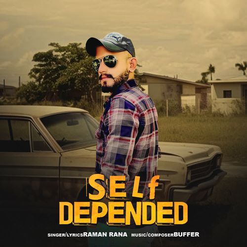 Self Depended Raman Rana MP3 Download
