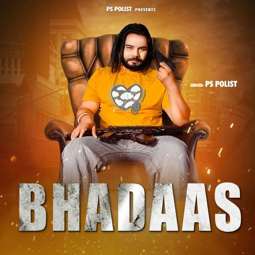 BHADAAS Ps Polist MP3 Download
